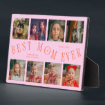 Modern 8 Photo Collage Best Mom Ever Orange Pink Plaque<br><div class="desc">Modern and minimal mother's day photo keepsake plaque featuring 8 photos with a curvy typography text that says "best mom ever." The color is orange and pink.</div>