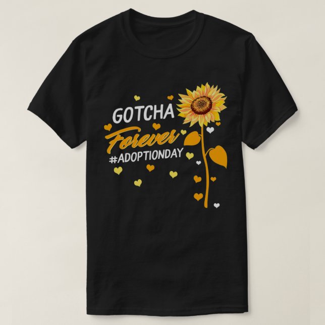 Modern Adoption Day Announcement Gotcha Forever Ad T-Shirt (Design Front)