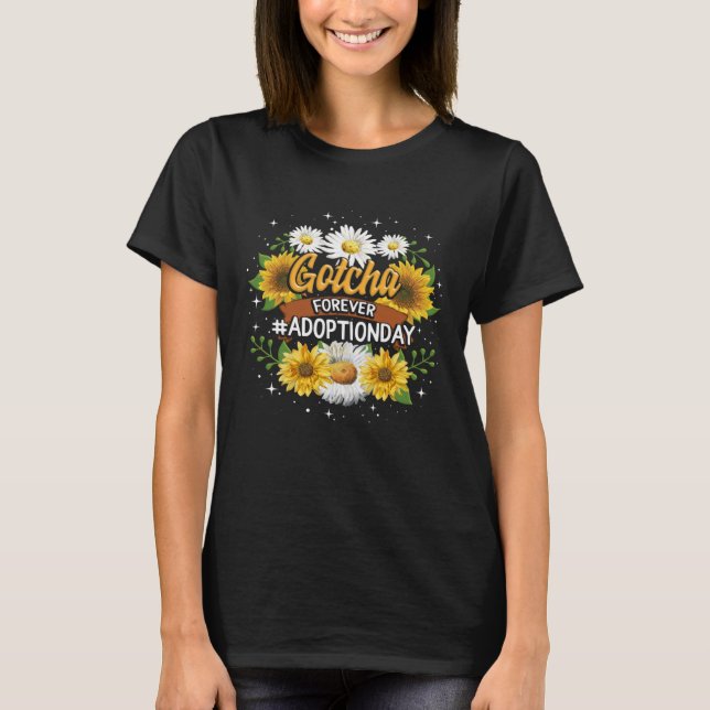 Modern Adoption Day Announcement Gotcha Forever Ad T-Shirt (Front)
