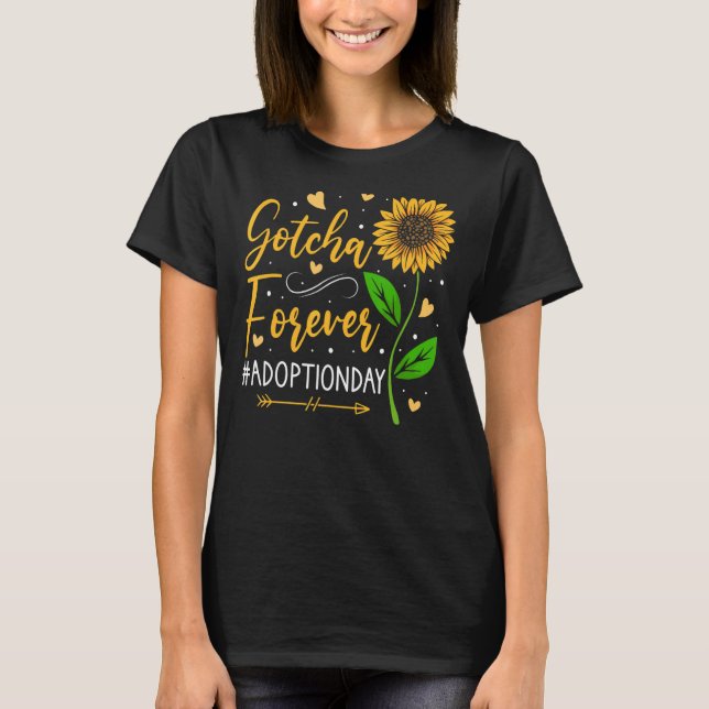 Modern Adoption Day Announcement Gotcha Forever Ad T-Shirt (Front)