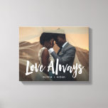 Modern and Handwritten | Love Always Wedding Photo Canvas Print<br><div class="desc">This simple but stylish canvas print says "love always" in modern,  white handwritten script over your favourite personal or wedding photo,  with room to add your names to personalize.</div>