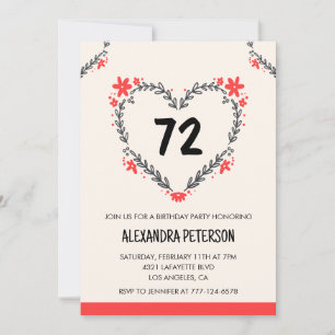 Modern Any age Floral Heart for her 72nd birthday Invitation