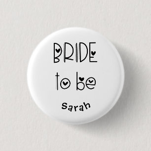 Modern Arty Typography Bride To Be Your Name 1 Inch Round Button