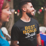 Modern Best Bonus Dad T-Shirt<br><div class="desc">Cool stepdad t-shirt featuring the saying "best bonus dad", a cute heart, and the childrens names. A perfect gift for father's day or as a special birthday surprise.</div>