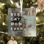 Modern BEST CAT MOM EVER Custom Photo Glass Ornament<br><div class="desc">Modern Best Cat Mom Ever Custom Photo Christmas Ornament. Perfect gift for cat lovers during the festive season.</div>
