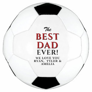Modern Best Dad Ever Father`s Day Soccer Ball