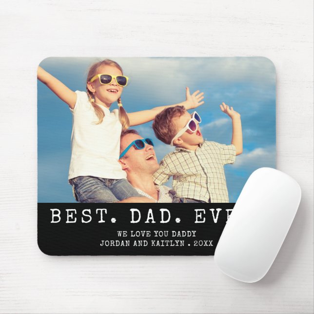 Modern BEST DAD EVER One Photo Personalized Mouse Pad (With Mouse)