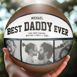 Modern BEST DADDY EVER Cool Trendy Photo Collage Basketball<br><div class="desc">Perfect for the coolest dad you love: A BEST DADDY EVER customized basketball with 3 favourite photos in trendy black and white, his name, and a sweet message from you as well as names and year. Great Father's Day gift or a awesome surprise for his birthday, surely a keepsake he'll...</div>