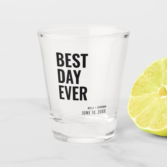 Modern Best Day Ever Wedding Favour Shot Glass (Front)