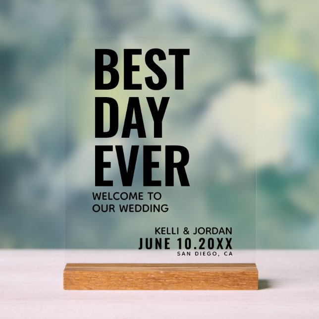 Modern Best Day Ever Wedding Welcome Acrylic Sign (Neutral)