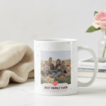 Modern Best Family Ever Photo Coffee Mug Gift