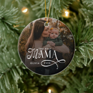 Modern Best Mama Ever Photo Mothers Day Gifts Ceramic Ornament