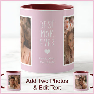 Modern Best Mom Ever 2 Photos Text Pink C52 White Mug