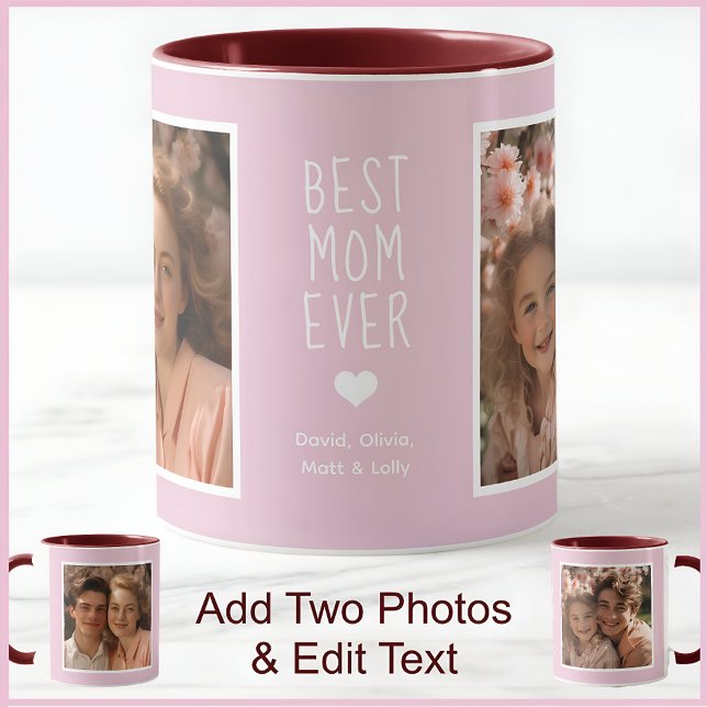 Modern Best Mom Ever 2 Photos Text Pink C52 White Mug (Creator Uploaded)
