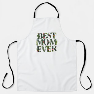Modern Best Mom Ever Cute Flowers And Green Plants Apron