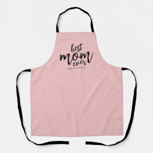 Modern Best Mom Ever Mommy Kids Name Script   Pink Apron