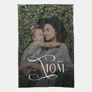 Modern Best Mom Ever Photo Mothers Day Gifts Kitchen Towel
