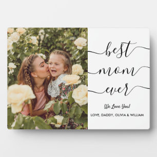 Modern Best Mom Ever Photo Simple Script Elegant Plaque