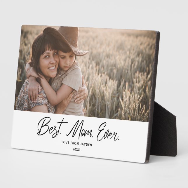 Modern Best Mom Ever Single Photo Plaque (Side)