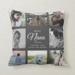 Modern Best Nana Ever Elegant Photo Collage Throw  Pillow<br><div class="desc">For the Best Nana Ever in your life: a modern, trendy Instagram friendly family photo collage throw pillow with modern script typography and your personal name and message. Perfect gift for the wonderful grandmother in your life for Mother's Day, a birthday, or the holiday season! This is the elegant version...</div>