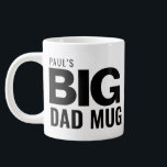 Modern Big Dad Mug Father's Day Custom Name Huge<br><div class="desc">Modern Big Dad Mug Father's Day Custom Name Huge Jumbo Mug</div>