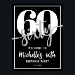 Modern Black 60th Birthday Party Welcome Sign<br><div class="desc">Introducing a simple and modern 60th birthday welcome sign, perfect for celebrating this milestone in style. The design features a bold black background with a prominent "60" and "Sixty" displayed at the top as the main focal point. A clean white border frames the entire edge for a crisp and polished...</div>