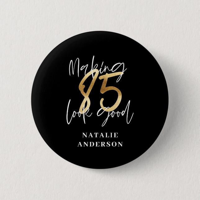 modern black and gold 85th birthday party 2 inch round button (Front)