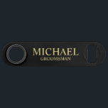 Modern Black and Gold Personalized Groomsman Bar Key<br><div class="desc">Modern Black and Gold Personalized Groomsman Gifts featuring personalized groomsman's name and title in gold classic serif font style on black background. Also perfect for Best Man, Father of the Bride and more. Please Note: The foil details are simulated in the artwork. No actual foil will be used in the...</div>