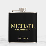 Modern Black and Gold Personalized Groomsman Hip Flask<br><div class="desc">Modern Black and Gold Personalized Groomsman Gifts featuring personalized groomsman's name, title and wedding date in gold classic serif font style on black background. Also perfect for Best Man, Father of the Bride and more. Please Note: The foil details are simulated in the artwork. No actual foil will be used...</div>