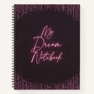Modern Black and Pink Elegant Glow My Dream Notebook