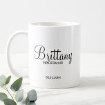 Modern Black and White Personalized Bridesmaids Coffee Mug<br><div class="desc">Modern Black and White Personalized Bridesmaids Gifts
featuring personalized bridesmaid's name in modern calligraphy font style with title and wedding date in modern sans serif font style.

Also perfect for Maid of Honour,  Flower Girl,  Mother of the Bride and more.</div>