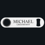 Modern Black and White Personalized Groomsman Bar Key<br><div class="desc">Modern Black and White Personalized Groomsman Gifts
featuring personalized groomsman's name and title in classic serif font style.

Also perfect for Best Man,  Father of the Bride and more.</div>