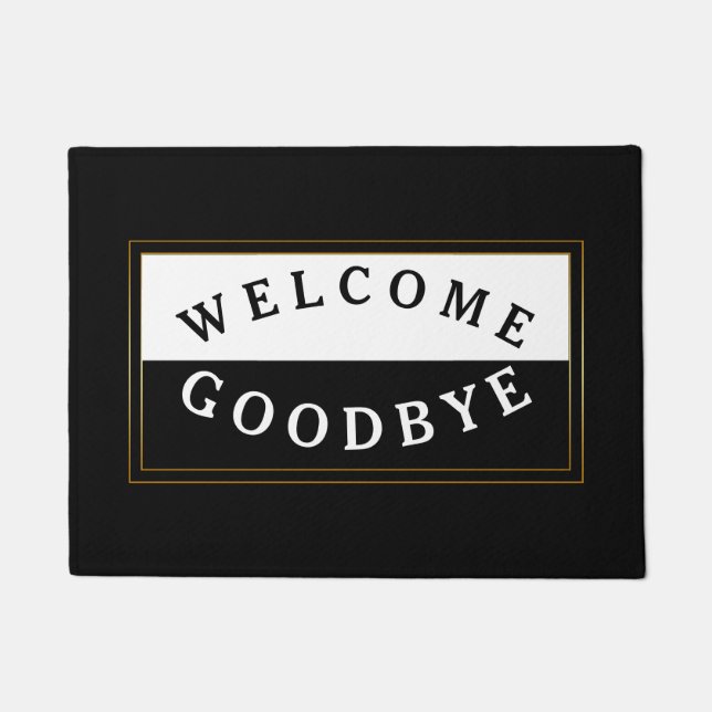 Modern Black And White Welcome Goodbye Doormat (Front)
