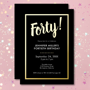 Modern Black & Gold Foil 40th Birthday