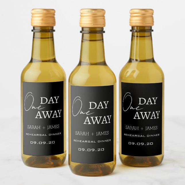 Modern Black One Day Away Rehearsal Dinner Mini  Wine Label (Bottles)