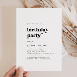 Modern Black Typography Birthday Party Invitation<br><div class="desc">This modern black typography birthday party invitation is perfect for a simple event. The black and white minimalist design features a retro yet contemporary font with a unique rustic bohemian feel. Perfect for any season. Keep it minimal,  as is,  or add your own graphics and artwork.</div>