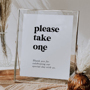 Modern Black Typography Please Take One Favours Poster