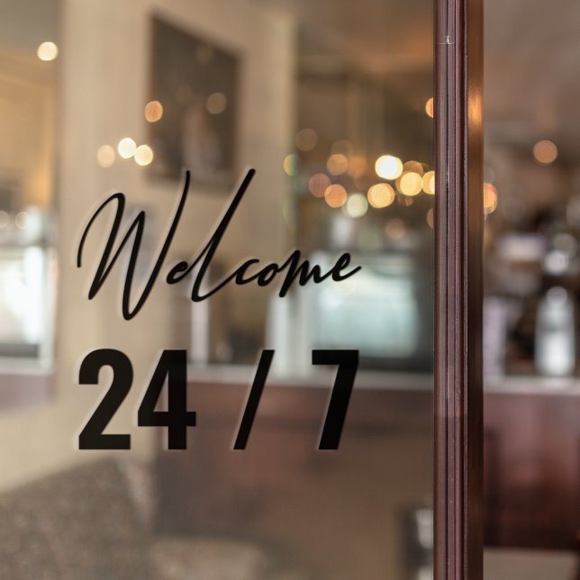 Modern Black Welcome 24/7 Window Cling (Creator Uploaded)