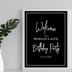 Modern Black White Birthday Party Welcome Poster