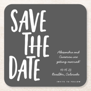 Modern Black White Bold Save the Date Wedding Square Paper Coaster