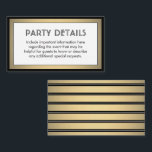 Modern Black, White & Gold Faux Foil Details Enclosure Card<br><div class="desc">Compliment black and gold party invitations and provide important information to guests with elegant matching enclosure cards. All wording on this template is simple to customize for any occasion. This card includes the celebration details of your choice such as directions, website, special requests, accommodations, reception, rsvp, etc. The design features...</div>