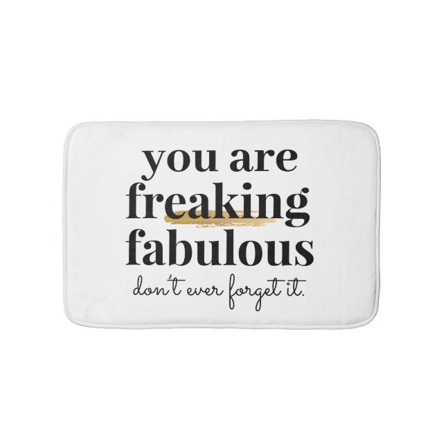 Modern Black White Gold Funny Inspiring Fabulous Bath Mat (Front)