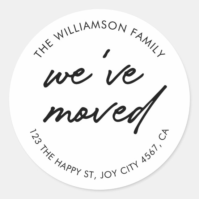 Modern Black White Script We've Moved Address Classic Round Sticker (Front)