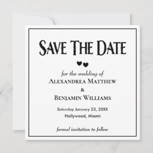 Modern Black White Trendy Typography Custom Save The Date