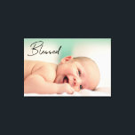 Modern Blessed Script Baby Photo Canvas Print<br><div class="desc">Modern,  elegant Blessed Script Baby Photo wrapped canvas enlargement. With all the beautiful photos of your baby choose a special one to display with the word "Blessed". Easily customize this wrapped canvas. Makes for a great gift for new parents,  grandparents too.</div>