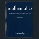 Modern Blue White Personalized Mathematics Notebook<br><div class="desc">A modern and elegant design with the word mathematics in bold letters and your name in chic typography. This personalized notebook in dark blue and white will accompany you through x,  y,  z,  and Pi during your college studies and beyond. Just try not to go off on a tangent.</div>