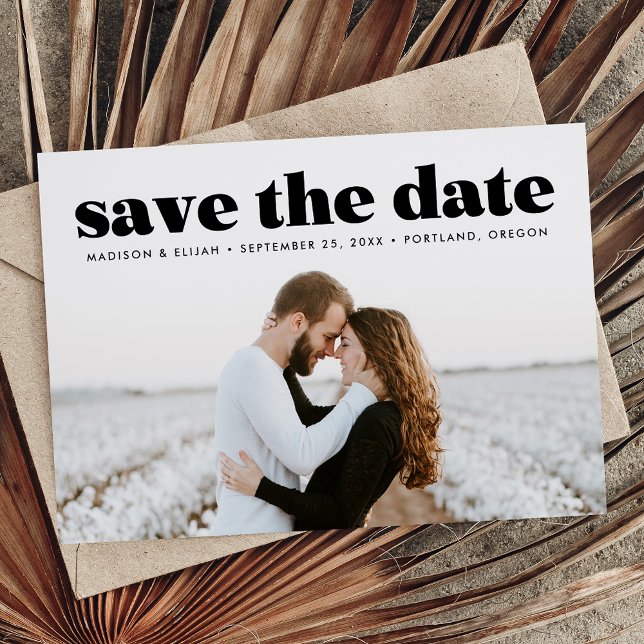 Modern Bold Black Typography Overlay Photo Save The Date (Creator Uploaded)