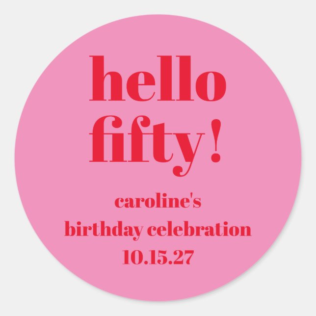 Modern Bold Bright Pink Red 50th Birthday Custom Classic Round Sticker (Front)