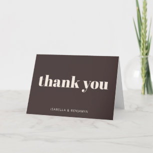 Modern Bold Personalized Wedding Couple Name Brown Thank You Card