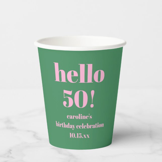 Modern Bold Pink Green 50th Birthday Custom Paper Cups (Front)